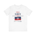 Free Since 1865 T-Shirt