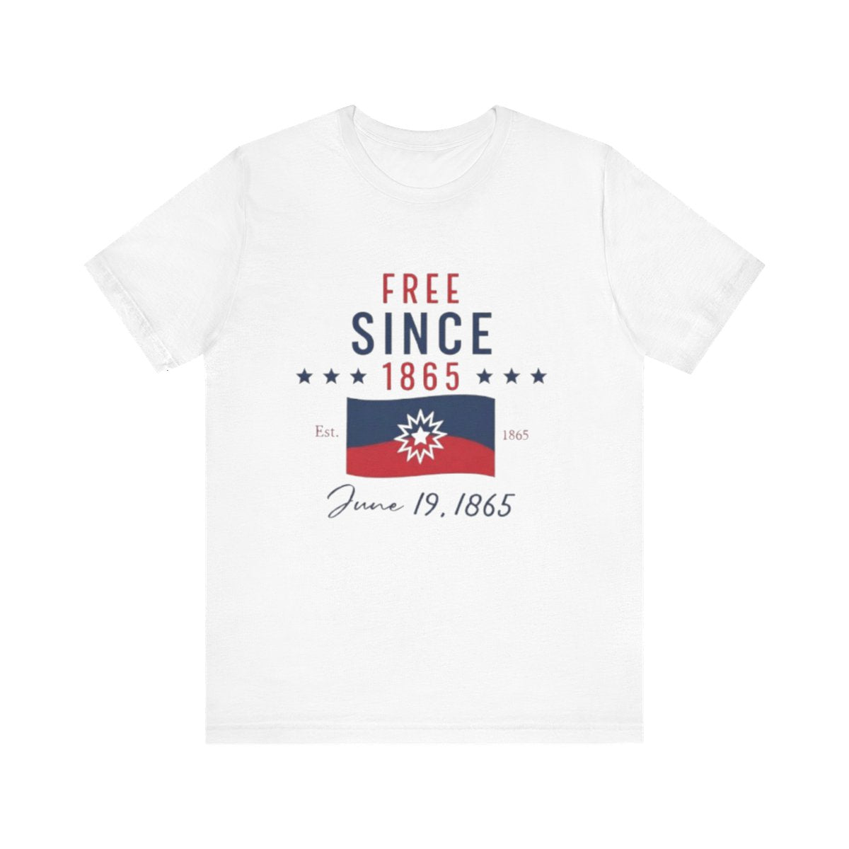 Free Since 1865 T-Shirt
