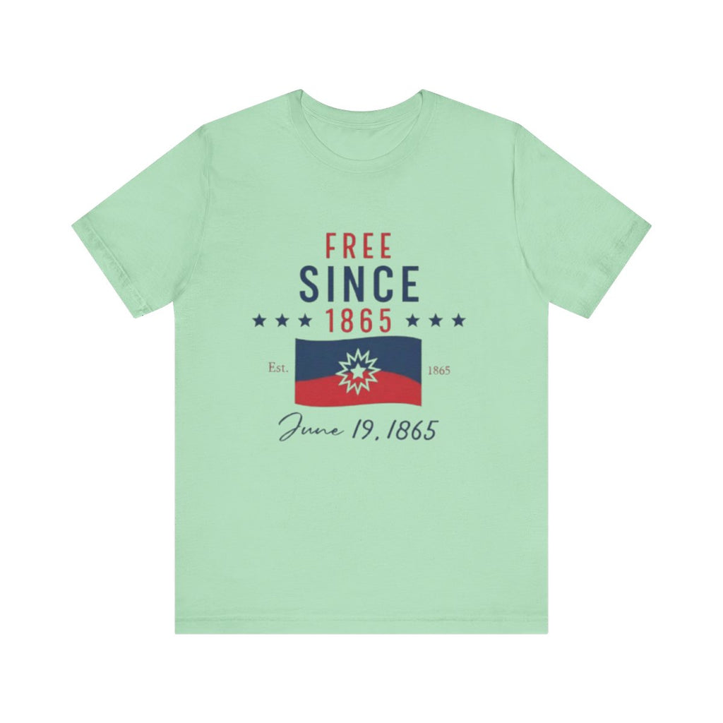 Free Since 1865 T-Shirt